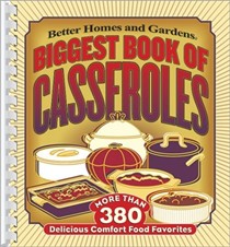 Biggest Book of Casseroles: More Than 380 Delicious Comfort Food Favourites