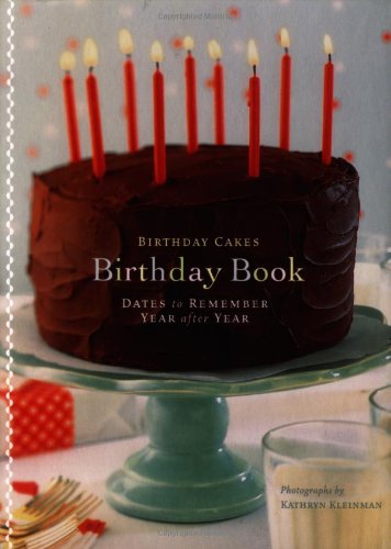 Birthday Cakes Birthday Book: Dates To Remember Year After Year