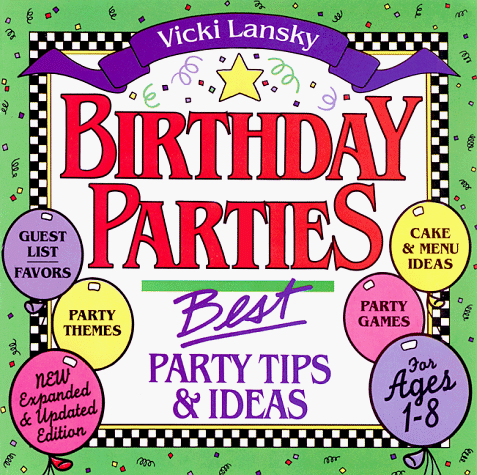 Birthday Parties: Best Party Tips and Ideas