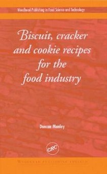 Biscuit, Cracker and Cookie Recipes for the Food Industry