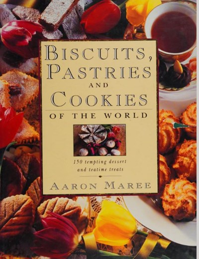 Biscuits, Pastries and Cookies of the World