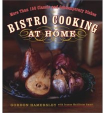 Bistro Cooking at Home: More Than 150 Classic and Contemporary Dishes