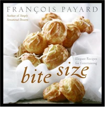 Bite Size: Elegant Recipes for Entertaining