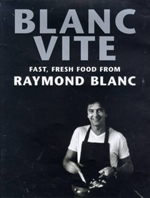 Blanc Vite: Fast, Fresh Food from Raymond Blanc