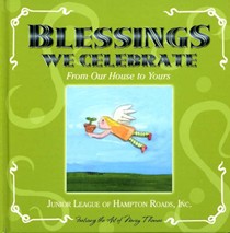 Blessings We Celebrate: From Our House to Yours