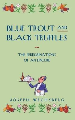 Blue Trout and Black Truffles