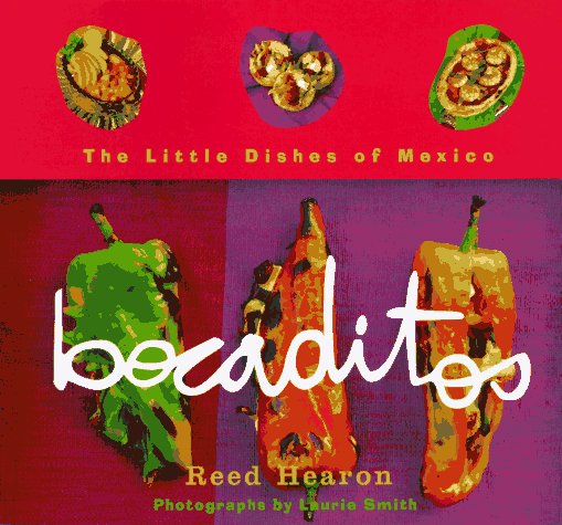 Bocaditos: The Little Dishes of Mexico