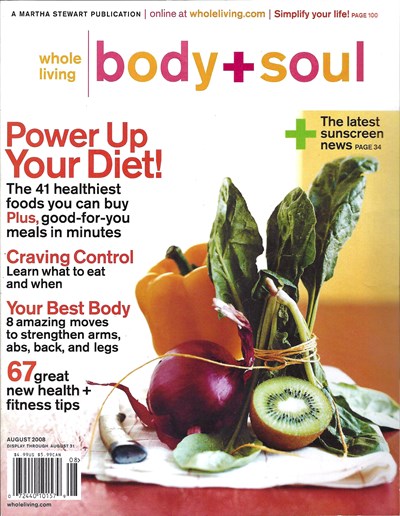 Body + Soul Magazine, July/August 2008