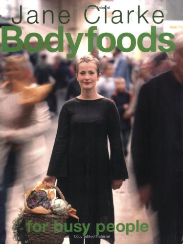 Bodyfoods for Busy People