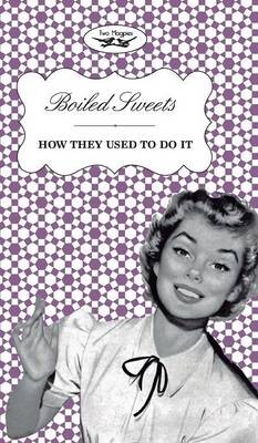 Boiled Sweets - How They Used To Do It