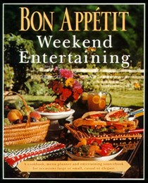 Bon Appétit - Weekend Entertaining