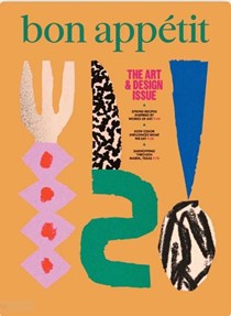 Bon Appétit Magazine, May 2025: The Art & Design Issue