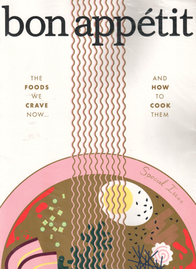 Bon Appétit Magazine Special Issue: The Foods We Crave Now…and How to Cook Them (2018)