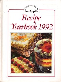 Bon Appétit Recipe Yearbook 1992 : Cooking with Bon Appétit