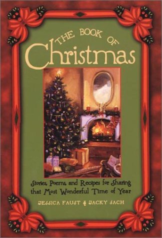 Book of Christmas: Stories, Poems, And Recipes For Sharing That Most Wonderful Time Of The Year