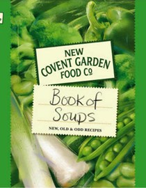 Book of Soups: New, Old & Odd Recipes