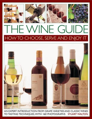 Book of Wine: An Expert Introduction - From Grape Varieties and Classic Wines to Tasting Techniques