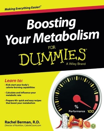 Boosting Your Metabolism For Dummies
