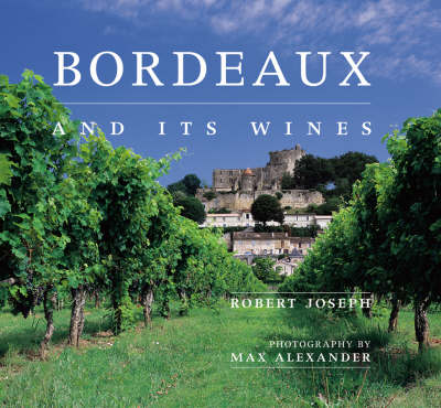Bordeaux and Its Wines