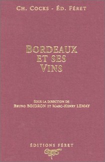 Bordeaux Et Ses Vins