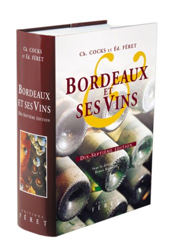 Bordeaux Et Ses Vins