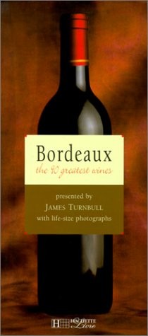 Bordeaux: The 90 Greatest Wines