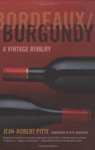 Bordeaux/Burgundy: A Vintage Rivalry