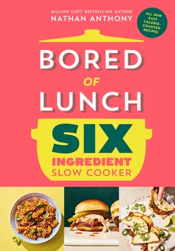 Bored of Lunch - Six Ingredient Slow Cooker