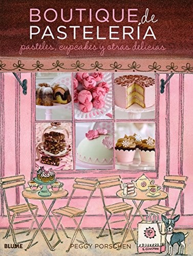 Boutique de Pasteleria: Pasteles, Cupcakes y Otras Delicias