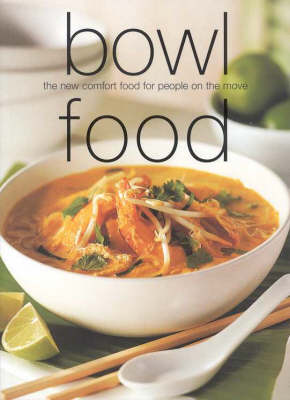 Bowl Food - The New Comfort Food for People on the Move