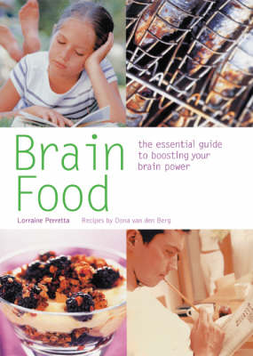 Brain Food: The Essential Guide to Boosting Your Brain Power