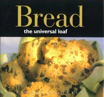 Bread - the Ultimate Loaf: The Ultimate Loaf