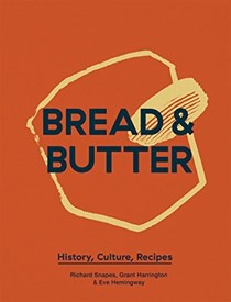 Bread and Butter: History, Culture, Recipes