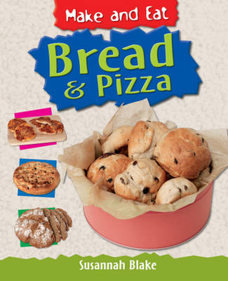 Bread and Pizza