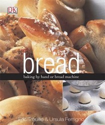 Bread: Baking by Hand or Bread Machine