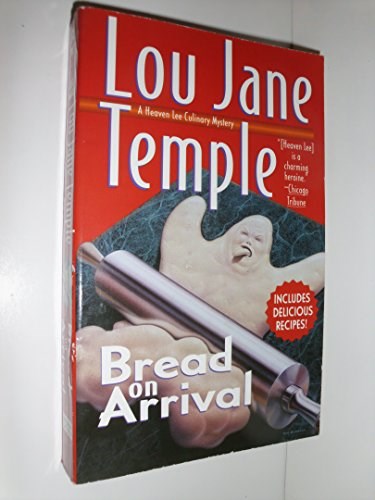Bread on Arrival (A Heaven Lee Culinary Mystery)