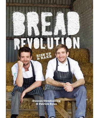 Bread Revolution: Rise Up & Bake