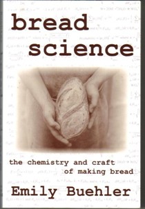 Bread Science: The Chemistry and Craft of Making Bread