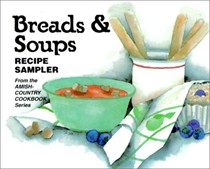 Breads & Soups: Recipe Sampler