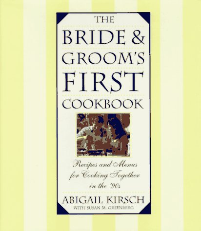 Bride & Groom's First Cookbook