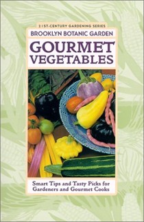 Brooklyn Botanic Gardens: Gourmet Vegetables