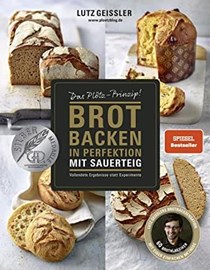Brot Backen in Perfektion mit Sauerteig: Vollendete Ergebnisse statt Experimente