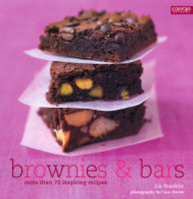 Brownies & Bars: More Than 70 Inspiring Recipes