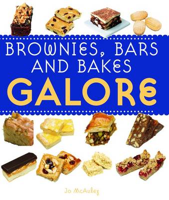 Brownies, Bars & Goodies Galore