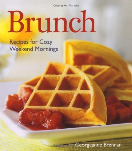 Brunch - Recipes for Cozy Weekend Mornings