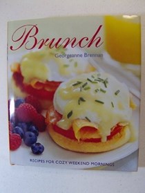 Brunch:  Recipes for Cozy Weekend Mornings