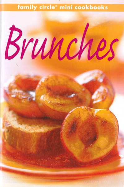 Brunches (Family Circle Mini Cookbooks series)