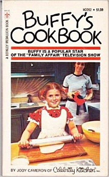 Buffy's Cookbook: Inspired by the Popular C.B.S. Television series, "Family Affair"
