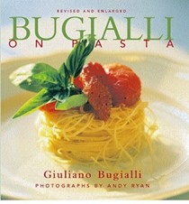 Bugialli on Pasta, Revised and Enlarged