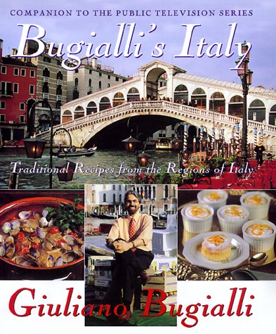 Bugialli's Italy: Traditional Recipes from the Regions of Italy